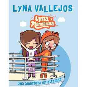 Lyna Y Mandarina. Una Aventura en Altamar