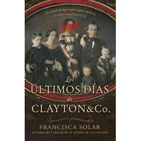 Los Ultimos Dias De Clayton and Co