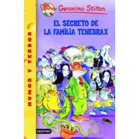 El Secreto De La Familia Tenebrax: Geronimo Stilton 18