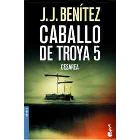 Cesarea. Caballo De Troya 5 (Biblioteca J. J. Benítez)
