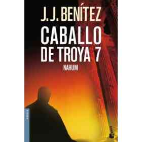 Nahum. Caballo De Troya 7 (Biblioteca J. J. Benítez)