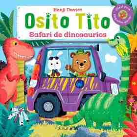 Osito Tito. Safari De Dinosaurios