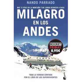 Milagro en Los Andes: Mis 72 días en La montaña Y Mi Largo Regreso a Casa. Edición Limitada a Precio Especial