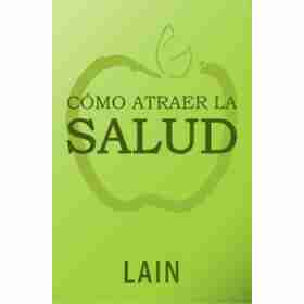Como Atraer La Salud