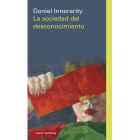 La Sociedad Del Desconocimiento