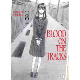 Blood on the Tracks 08