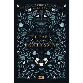 Te Para Los Fantasmas