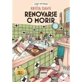 Renovarse O Morir (Cozy Mystery)