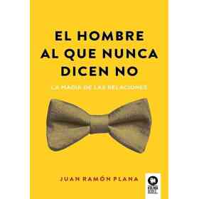 El Hombre Al Que Nunca Dicen No