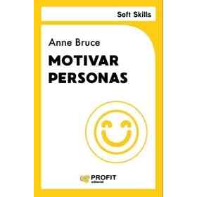 Motivar Personas. Soft Skills.