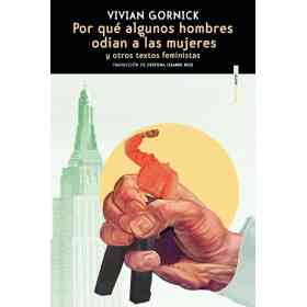 Por Que Algunos Hombres Odian a Las Mujeres Y Otros Textos Feministas