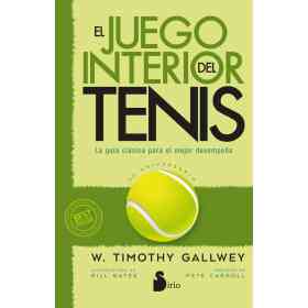 El Juego Interior Del Tenis. Edicion 50 Aniversario