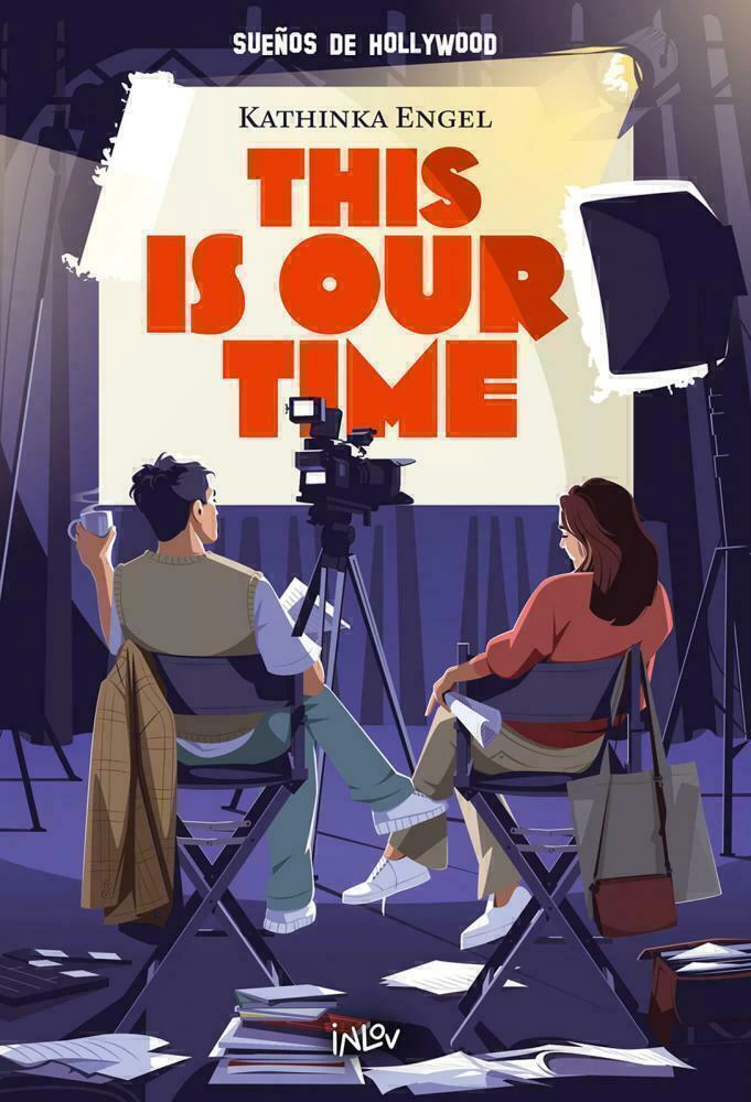 This Is Our Time (Sueños De Hollywood)