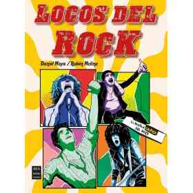 Locos Del Rock . La Novela Grafica Del Rock