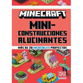 Minecraft Oficial: Miniconstrucciones Alucinantes
