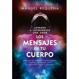Aprende a Interpretar Con Amor Los Mensajes De Tu Cuerpo