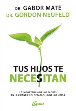 Tus Hijos Te Necesitan