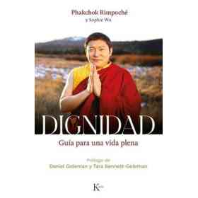 Dignidad . Guia Para Una Vida Plena
