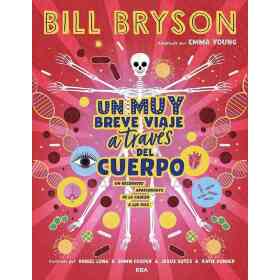 Un Muy Breve Viaje a Traves Del Cuerpo
