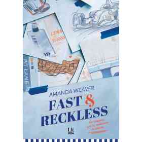 Fast and Reckless
