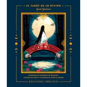 El Tarot De Lo Divino + Cartas: Inspirado en Historias De Deidades, Cuentos De Hadas Y Leyendas De Todo El Mundo