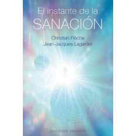 El Instante De La Sanacion