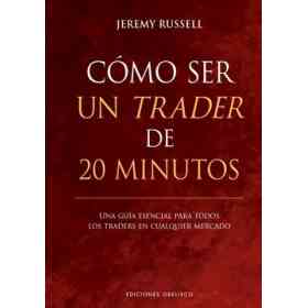 Como Ser Un Trader De 20 Minutos