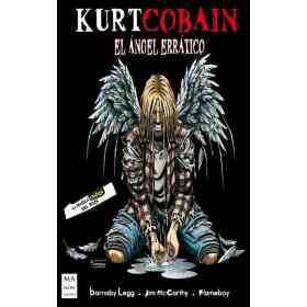 Kurt Cobain El Angel Erratico . La Novela Grafica Del Rock