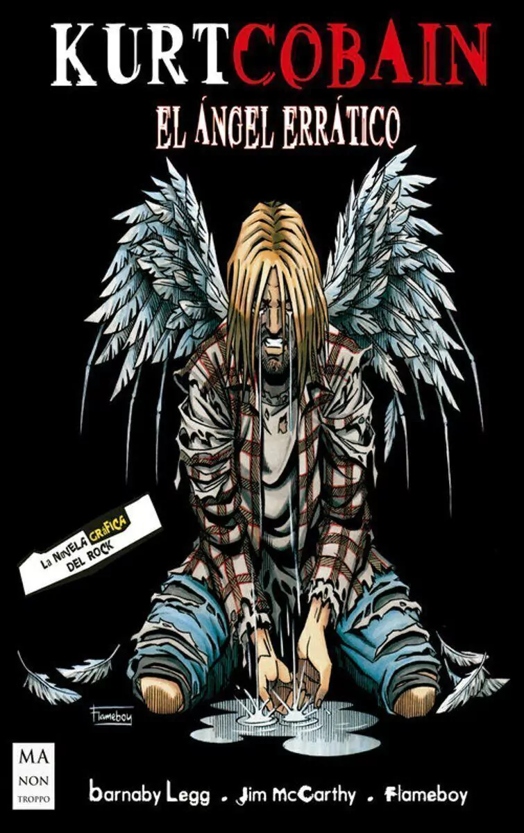 Kurt Cobain El Angel Erratico . La Novela Grafica Del Rock