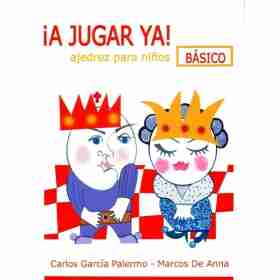 A Jugar Ya ! Basico . Ajedrez Para Niños