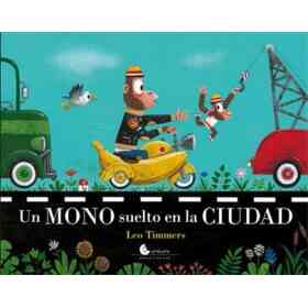 Un Mono Suelto en La Ciudad