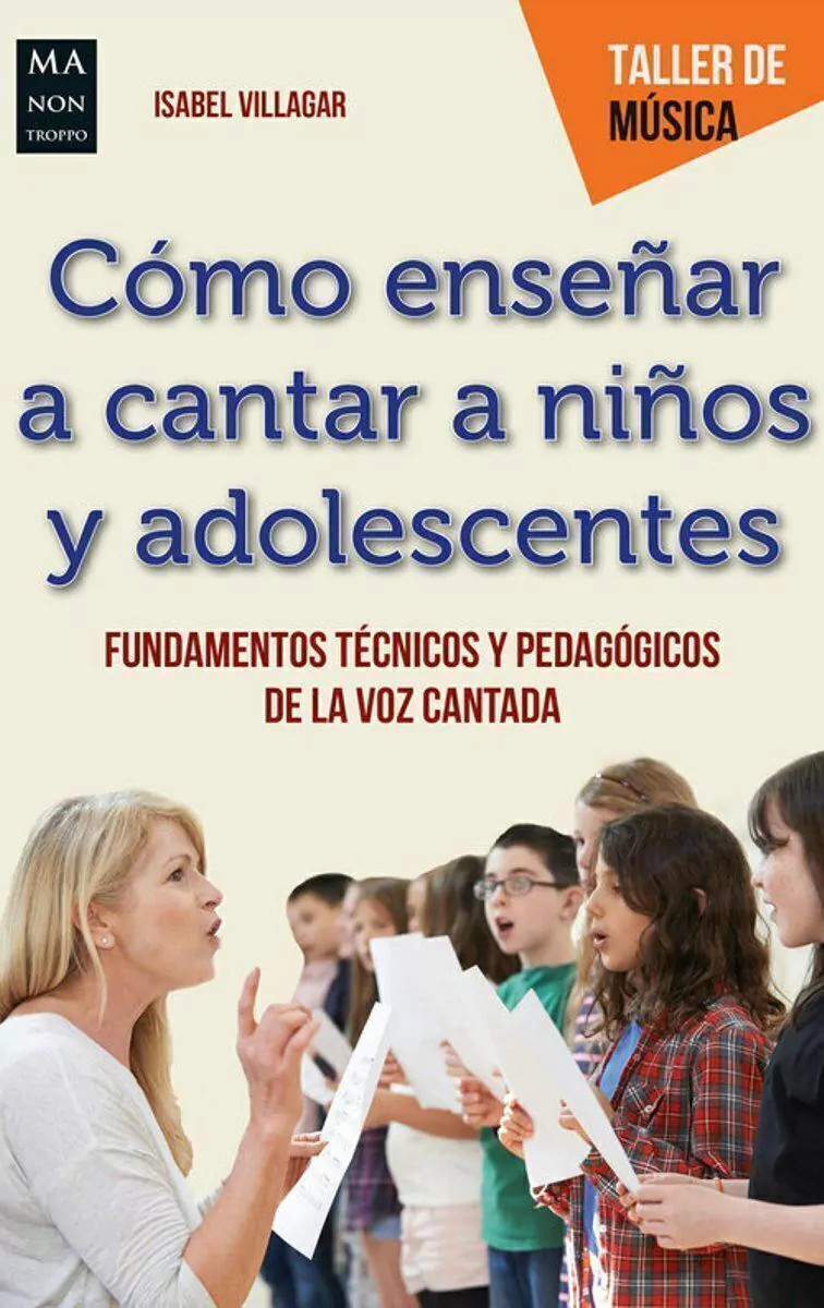Como Enseñar a Cantar a Niños Y Adolescentes . Taller De Musica