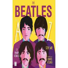 The Beatles De La a a La Z . La Banda Iconica