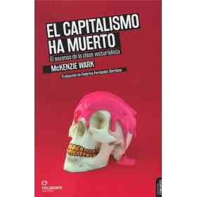 El Capitalismo Ha Muerto