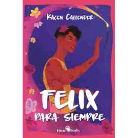 Felix Para Siempre
