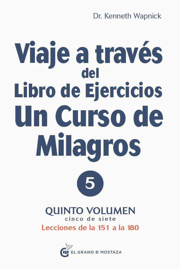 Viaje a Traves Del Libro De Ejercicios De Un Curso De Vol 5