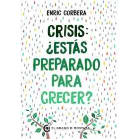 Crisis: ¿Estas Preparado Para Crecer?