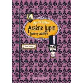 Arsene Lupin Ladron Y Caballero