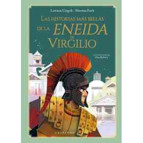 Las Historias Mas Bellas De La Eneida De Virgilio