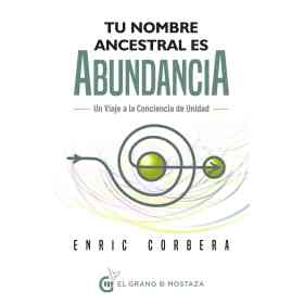 Tu Nombre Ancestral Es Abundancia