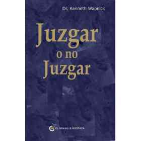 Juzgar O No Juzgar
