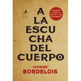 A La Escucha Del Cuerpo