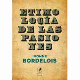 Etimologia De Las Pasiones