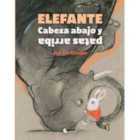 Elefante - Cabeza Abajo Y Patas Arriba