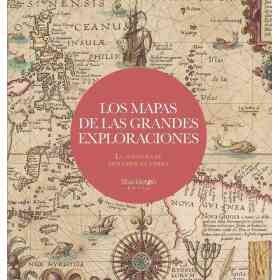 Los Mapas De Las Grandes Exploraciones