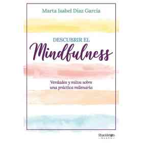Descubrir El Mindfulness