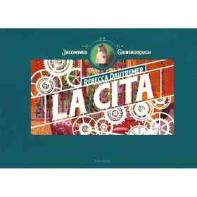 Cita La - Una Aventura De Jacominus Gainsborough