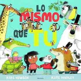 Lo Mismo Que Tú (Álbumes Ilustrados)