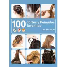 100 Cortes Y Peinados Juveniles
