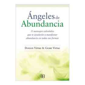 Ángeles De Abundancia: 11 Mensajes Celestiales Que Te Ayudarán a Manifestar Abundancia en Todas Sus Formas
